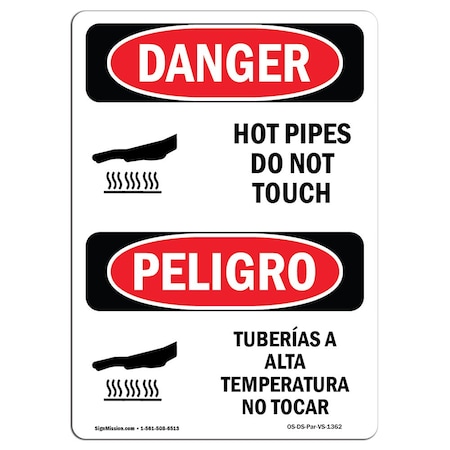 OSHA Danger Sign, Hot Pipes Do Not Touch Bilingual, 18in X 12in Aluminum